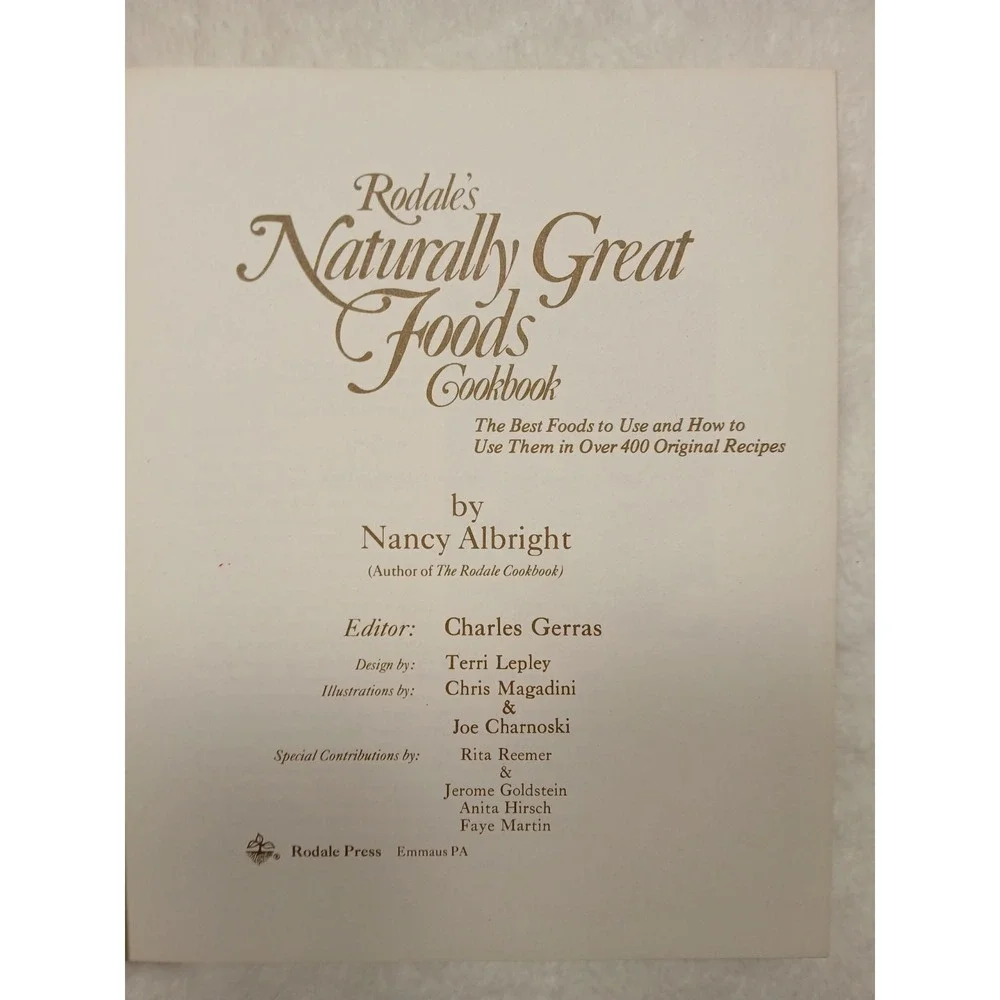 Rodale's‎ Naturally Great Food Cookbook - by Nancy Albright - 1977 Hardcover